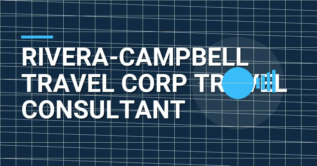 Rivera-Campbell Travel Corp Travel Consultant